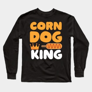 Corn dog king Long Sleeve T-Shirt